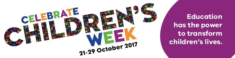 Celebrate Childrens Week, 21-29 Octiber 2017. Education has the power to transform children's lives.