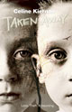 cover of Taken Away

