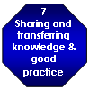 7 Sharing and transferring knowledge and good practice