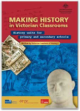 Making History in Victorian Classrooms booklet