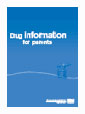 Image of resource Drug information for parents