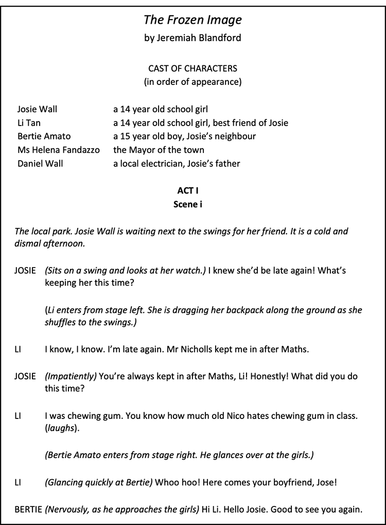 an image of a script written by a teacher. It includes a title: The Frozen Image. The playwright: Jeremiah Blandford. The cast of characters and the first few lines of Act I Scene i. A description of the setting and stage directions are included.